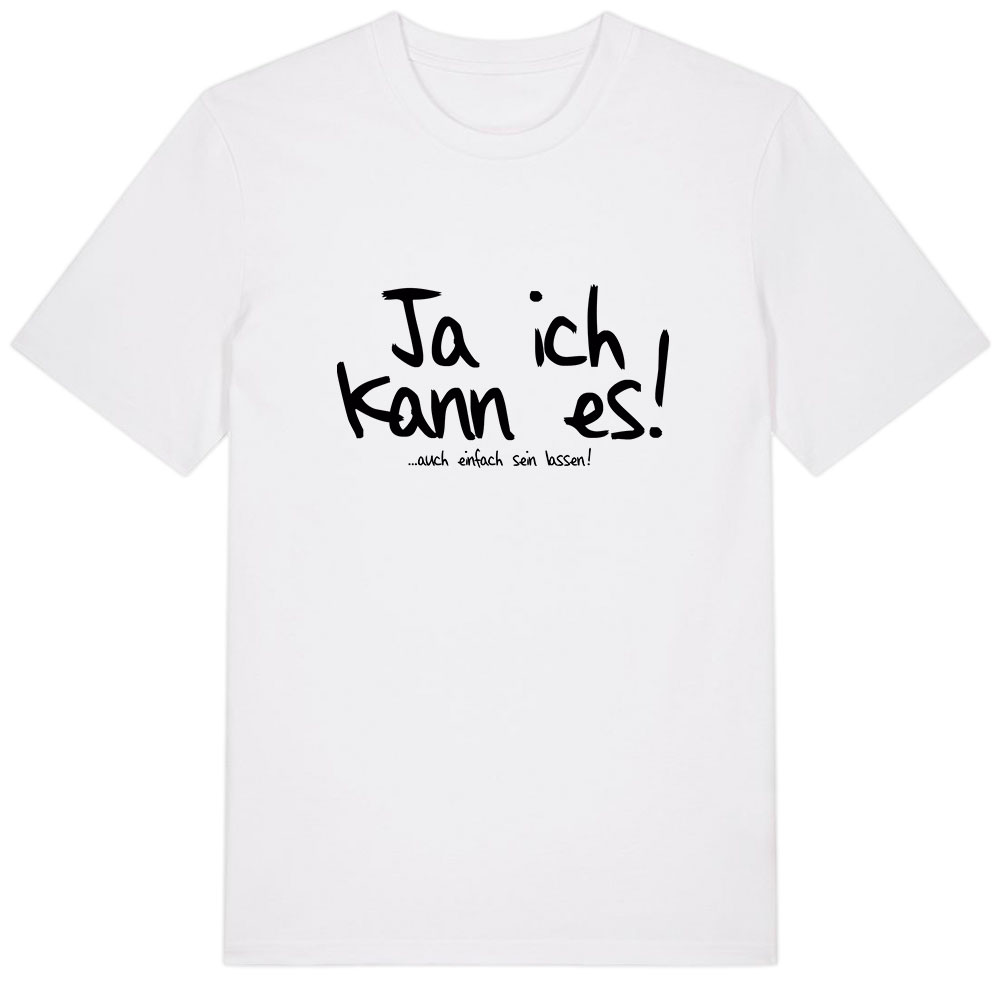 T-Shirt »Ja ich kann es!«