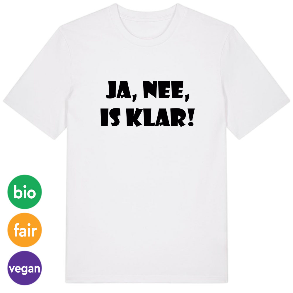 T-Shirt »Ja, nee, is klar!« XXL weiß